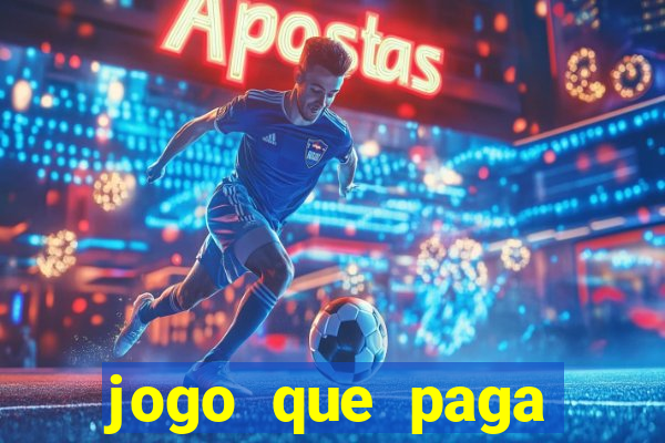 jogo que paga dinheiro sem depositar nada